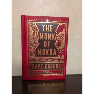 Monk of Mokha by Dave Eggers (2018, Hardcover) First Edition